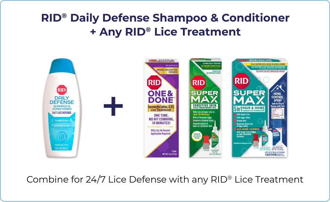RID Daily Defense Shampoo & Conditioner with any RID lice treatment